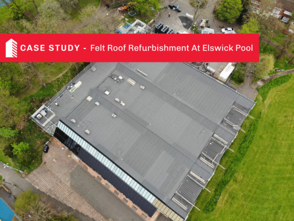 Felt Roof Refurbishment at Elswick Pool