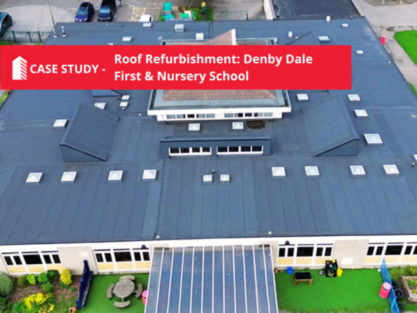 Roof Refurbishment for Denby Dale First & Nursery School