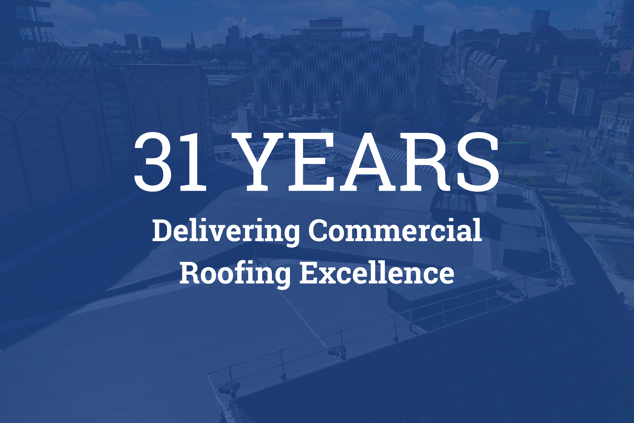 31 Years of Commercial Roofing Excellence
